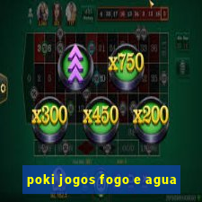 poki jogos fogo e agua